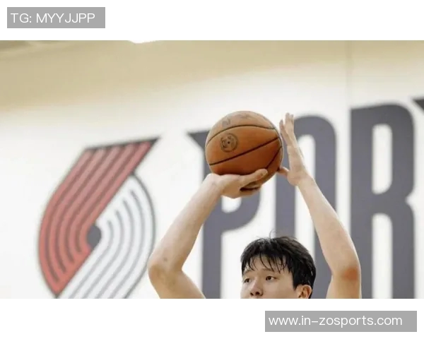 杨瀚森迎来关键发展期球队战术调整助其提升球权处理能力